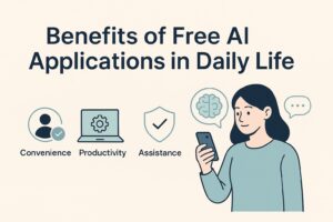 Benefits of free AI applications in daily life