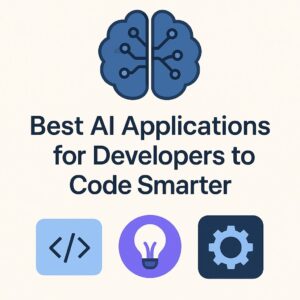 Best AI applications for developers to code smarter