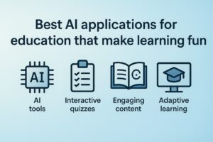 Best AI applications for education that make learning fun