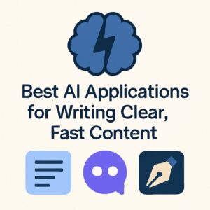 Best AI applications for writing clear, fast content