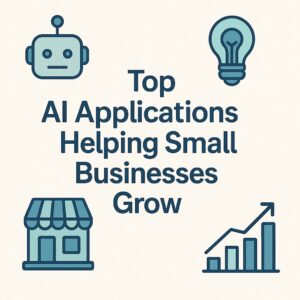 Top AI applications helping small businesses grow