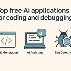 Top free AI applications for coding and debugging Free AI Applications