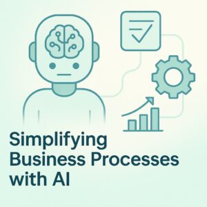 simplifying business processes with AI