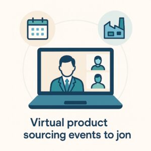 Virtual product sourcing events to join