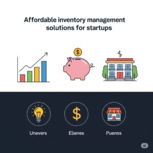 Affordable inventory management solutions for startups