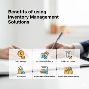 Benefits of using inventory management solutions