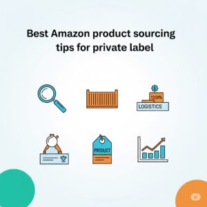 Best Amazon product sourcing tips for private label