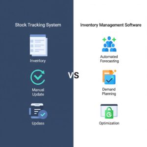 Inventory management software vs stock tracking systems