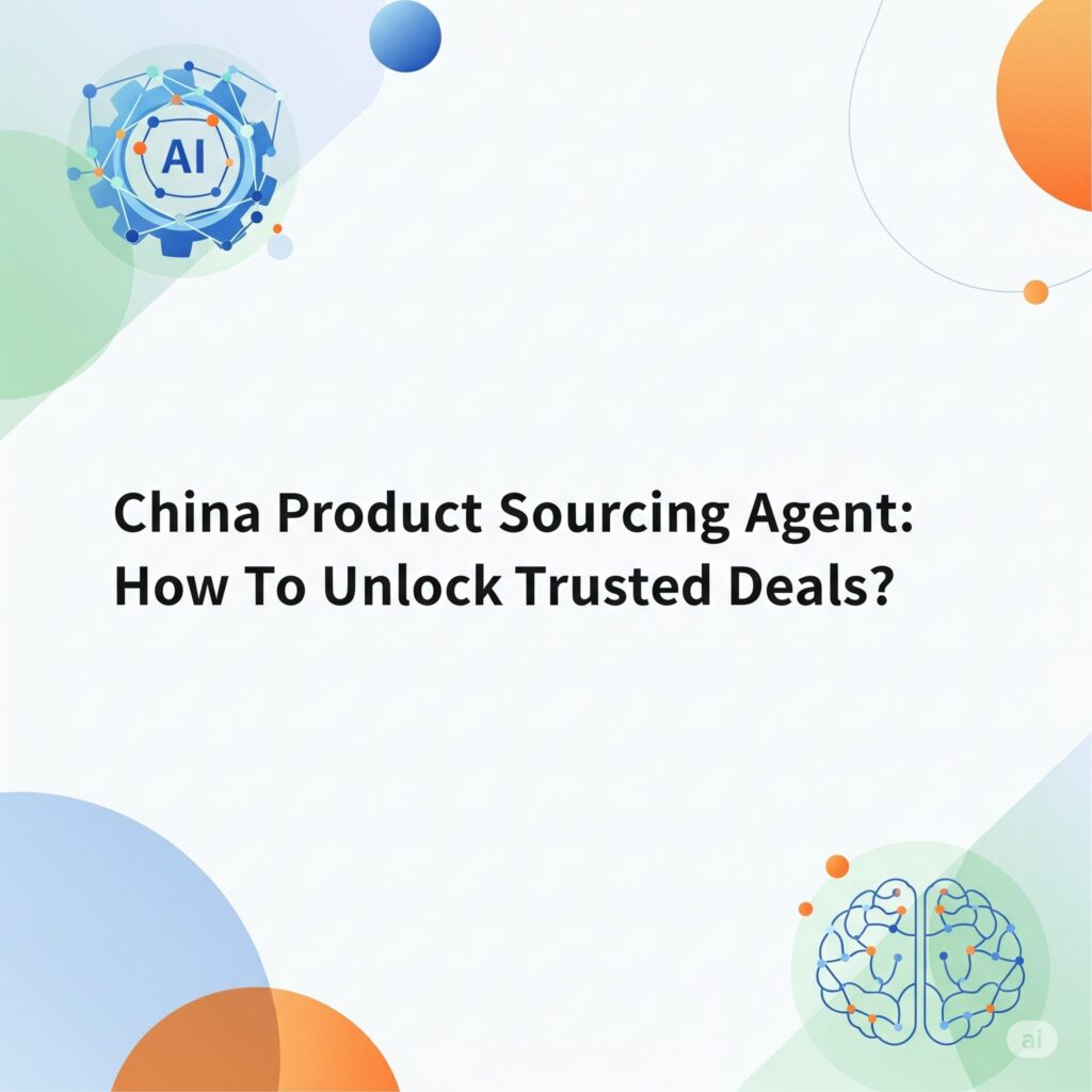 china product sourcing agent
