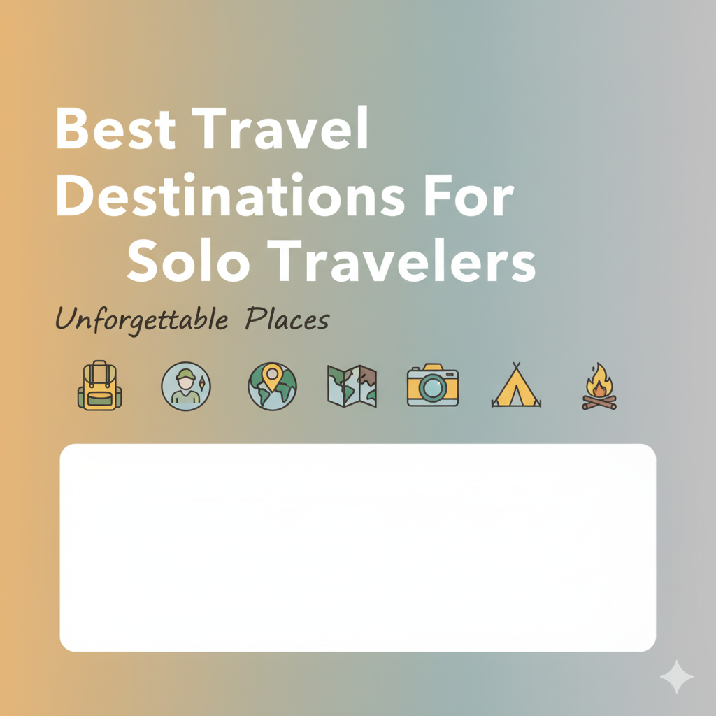 best travel destinations for solo travelers