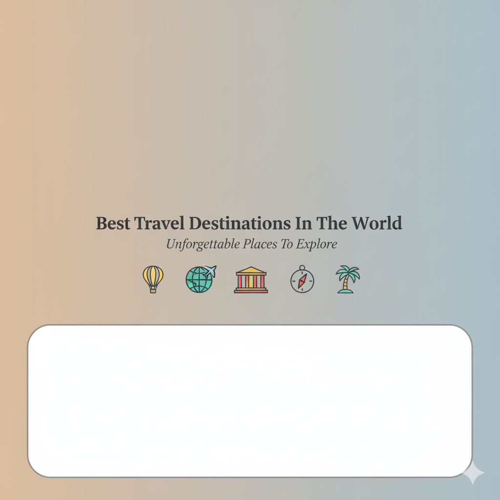 best travel destinations in the world